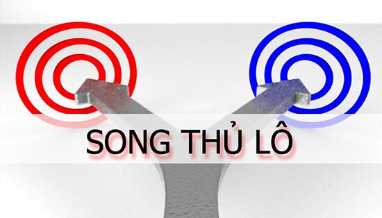 Lý Do Vì Sao Nên Đánh Song Thủ Lô?