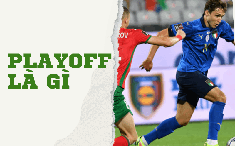 Play-off bóng đá là gì?